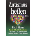 Autismus heilen 1: Heilung der Symptome, die wir als Autismus kennen