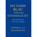 Die Farbe Blau und das Sonnenlicht