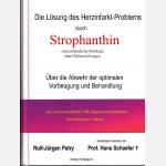 Die Lösung des Herzinfarkt-Problems durch Strophanthin