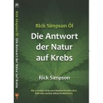 Rick Simpson Öl - Die Antwort der Natur auf Krebs